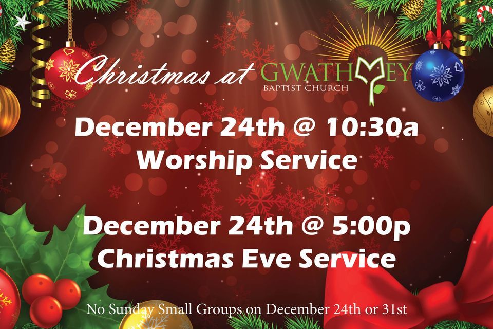 Christmas Eve Services | Gwathmey Baptist Church | December 24, 2023