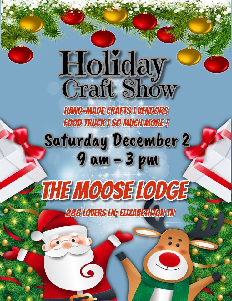 Holiday Craft Show 288 Lovers Ln; Elizabethton TN December 2, 2023