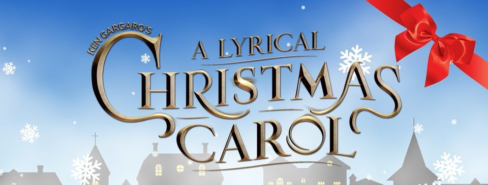 A Lyrical Christmas Carol | Gargaro Theater, Pittsburgh, PA | December ...