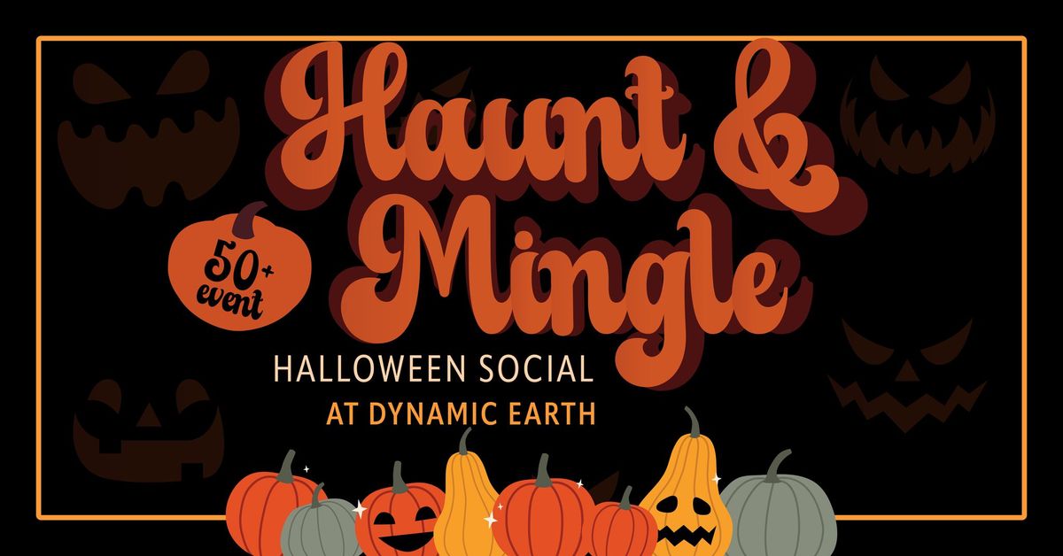 Haunt & Mingle - 50+ Halloween Social  