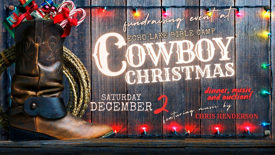 Cowboy Christmas 2025 Echo Lake Bible Camp, Regina, SK December 2, 2025