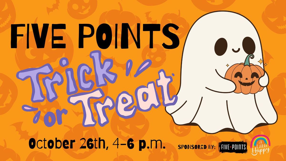 Five Points Trick-Or-Treat! 