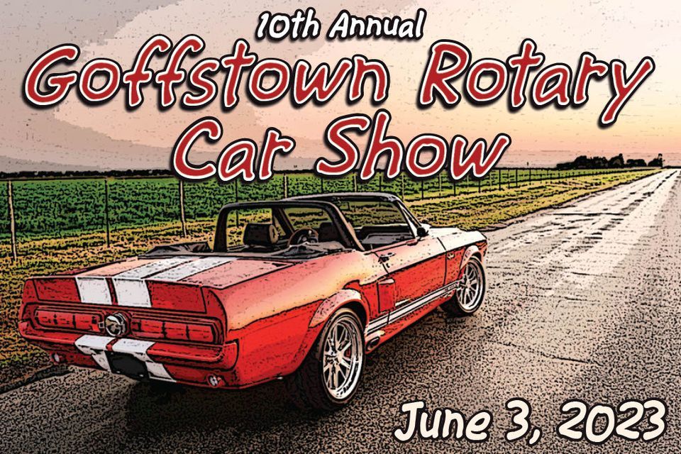 10th Annual Goffstown Rotary Car Show Parsons Drive, Goffstown, NH