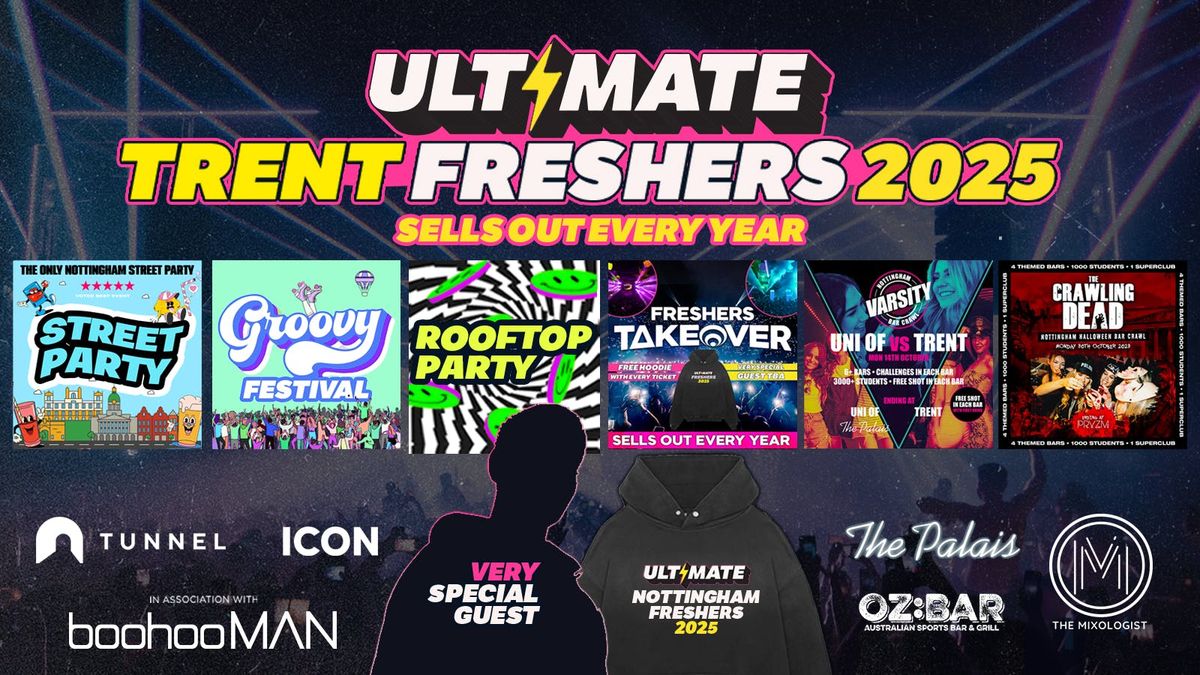ULTIMATE TRENT FRESHERS \u26a1 FREE Freshers Hoodie with Every Ticket! HUGE Artist TBA!