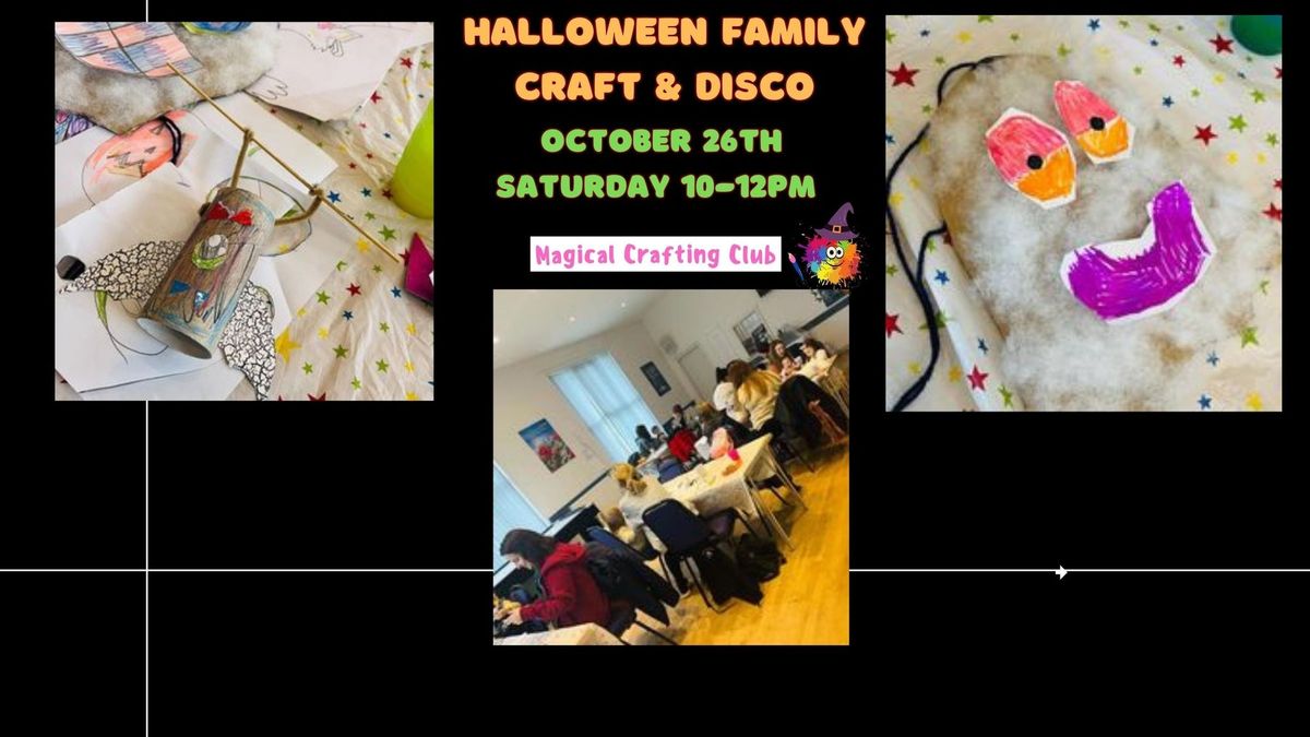 FAMILY HALLOWEEN CRAFT & DISCO