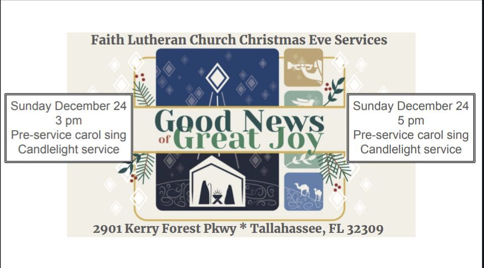 Christmas Eve Services Faith Lutheran Church, Tallahassee, FL