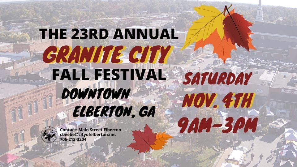 23rd Annual Granite City Fall Festival Downtown Elberton November 3