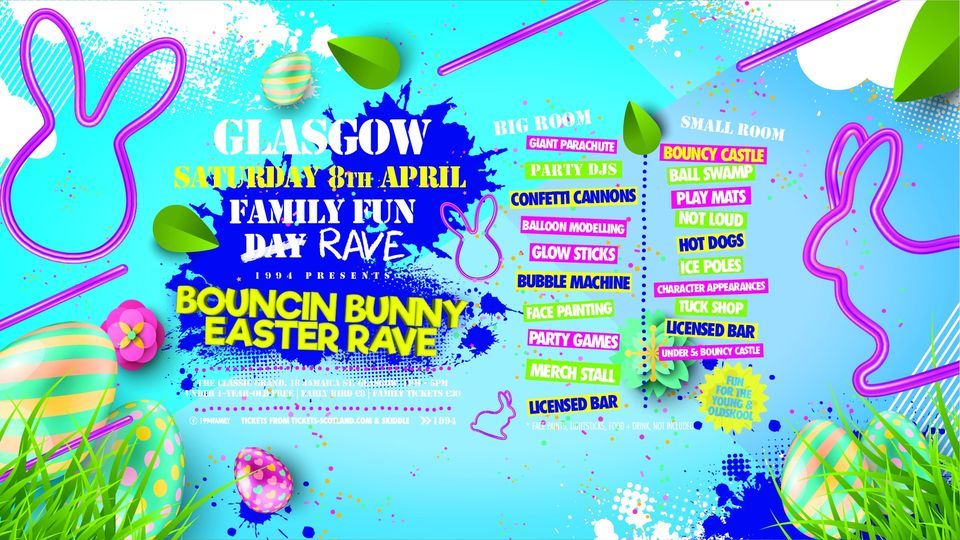 Glasgow Bouncin Bunny Easter Family Rave The Classic Grand, Glasgow