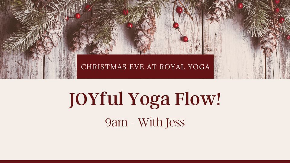Christmas Eve Joyful Flow Royal Yoga Studio, Blissfield, MI
