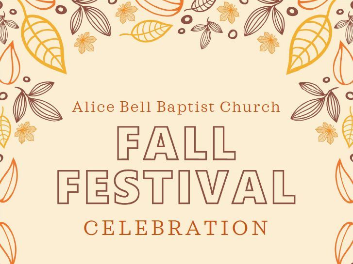 Alice Bell Baptist Church Fall Festival 2024 Alice Bell Baptist