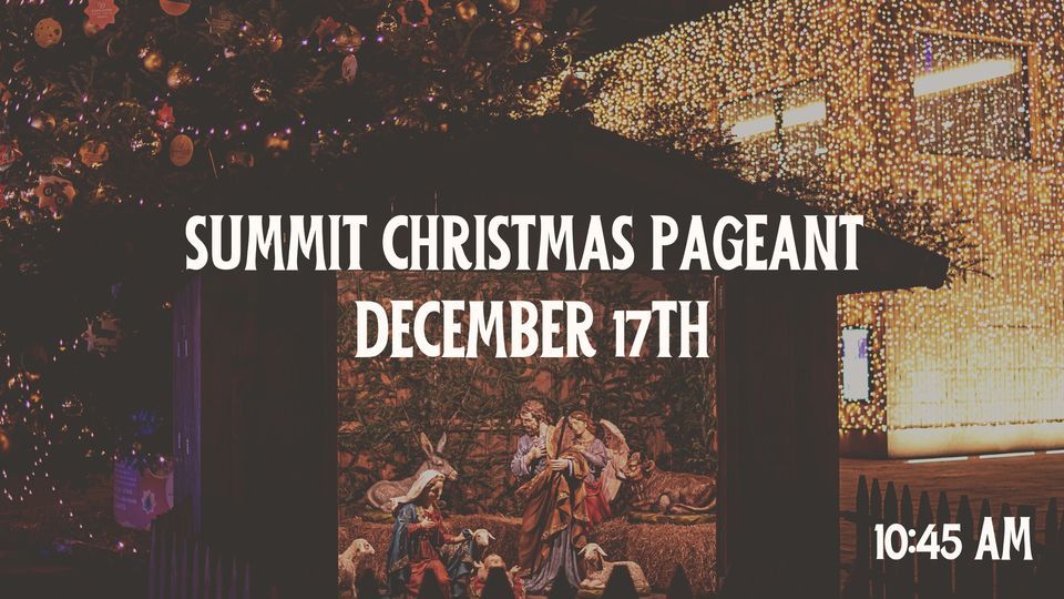 Summit Church Christmas Pageant Summit Church Texas, Corpus Christi