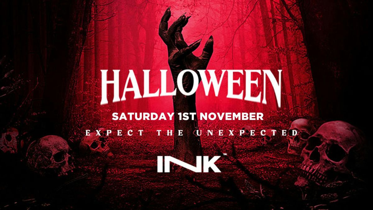 Ink - Halloween Saturday! [SIGN UP FOR TICKETS!]