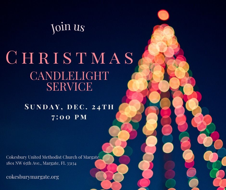 Candlelight Christmas Eve Service Cokesbury United Methodist Church