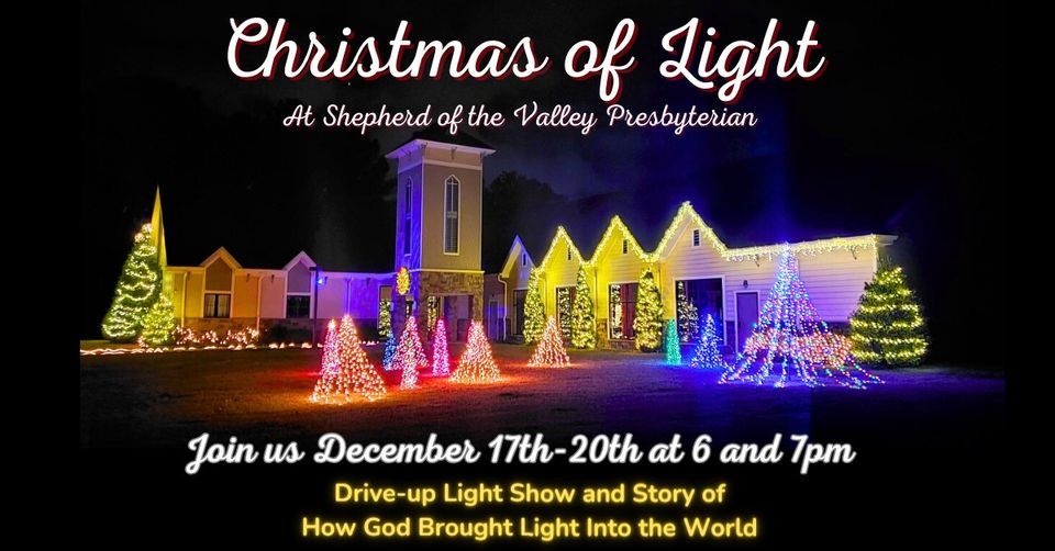 Christmas of Light Shepherd of the Valley, Hueytown, AL December 17