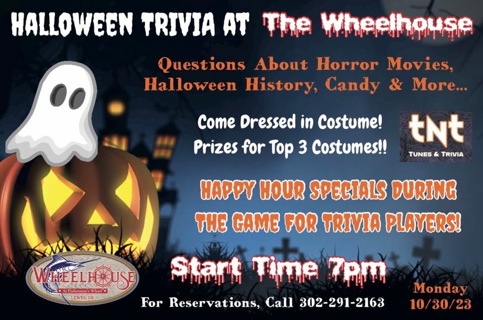 Halloween Trivia The Wheelhouse The Wheelhouse, Lewes, DE October