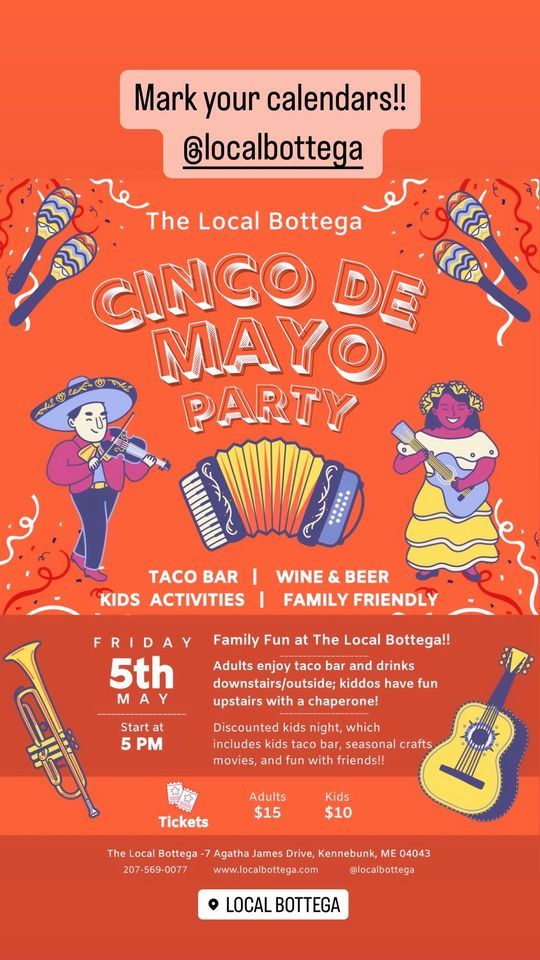 Cinco de Mayo Fiesta Local Bottega, Kennebunk, ME May 5, 2023