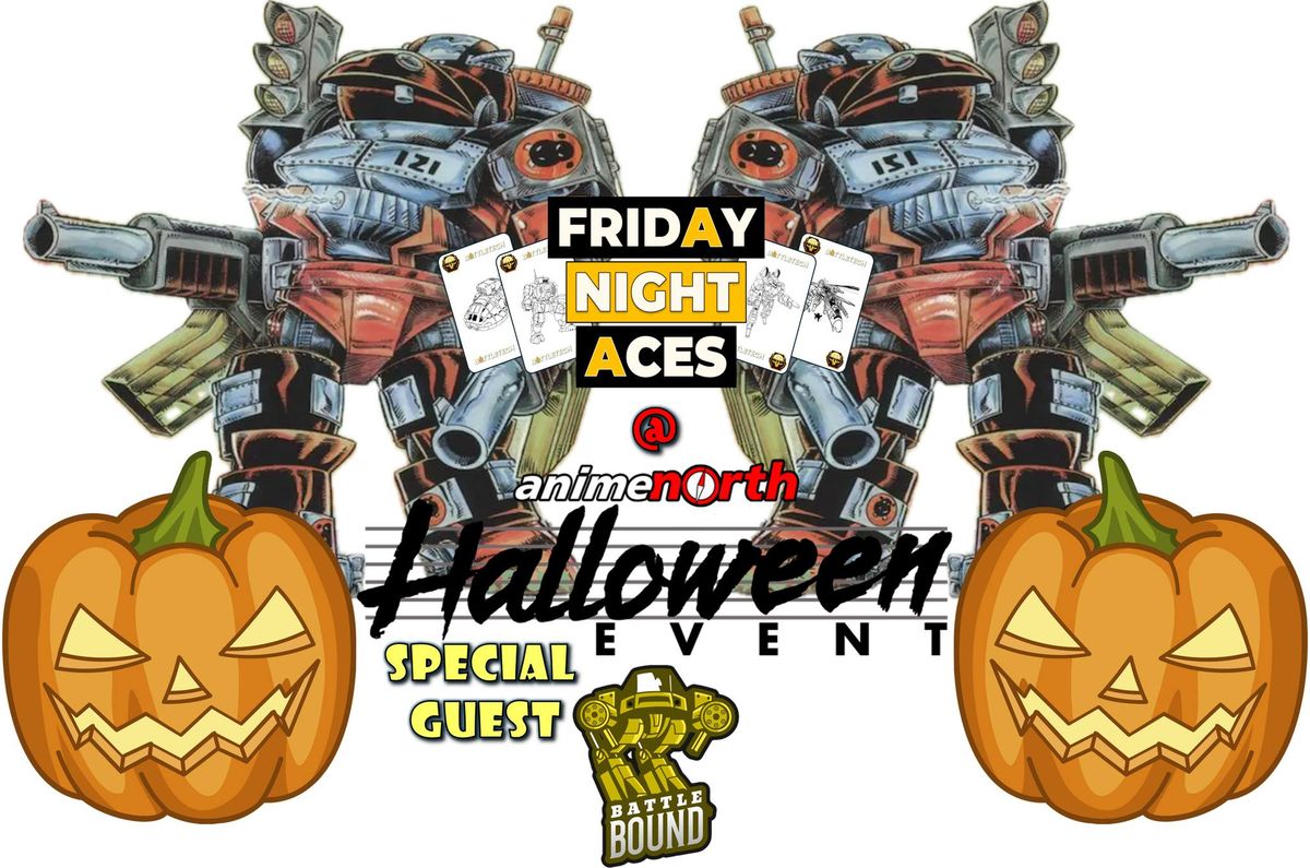 Friday Night Aces & Battle Bound at Anime North Halloween