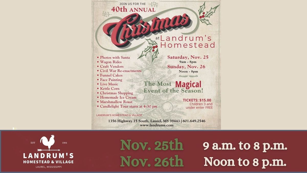 40th Annual Christmas at Landrums Homestead Landrums Homestead