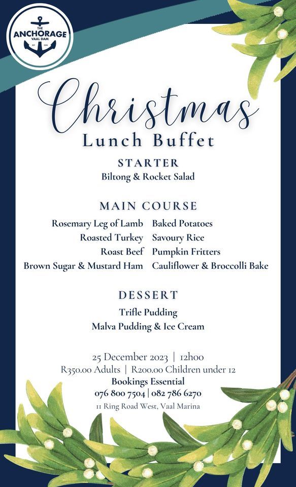 The Anchorage Christmas Lunch Buffet 11 Ring Road West Vaal Marina