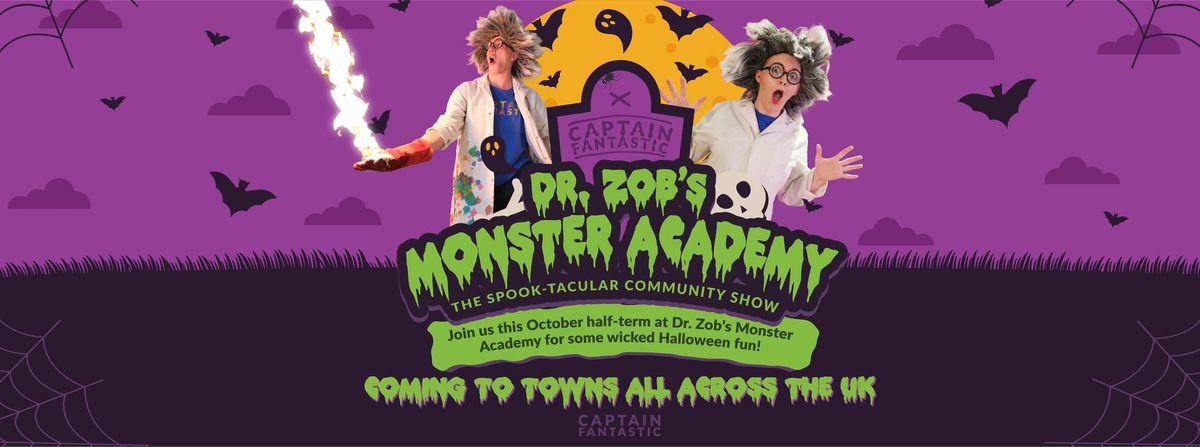 Dr. Zob\u2019s Monster Academy: The Spook-tacular Halloween Show!