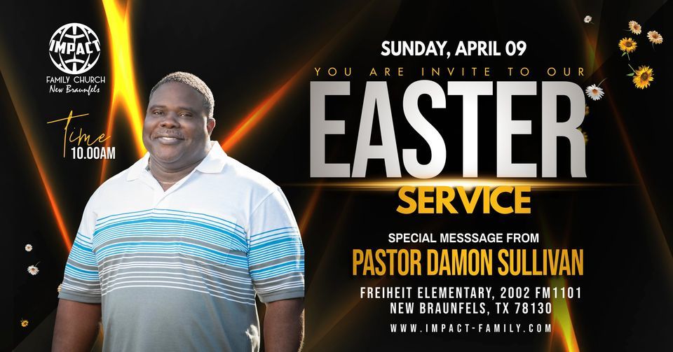 Celebrate Easter with Impact Family Church New Braunfels