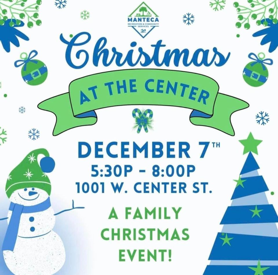 Christmas at the Center City of Manteca Local Government December