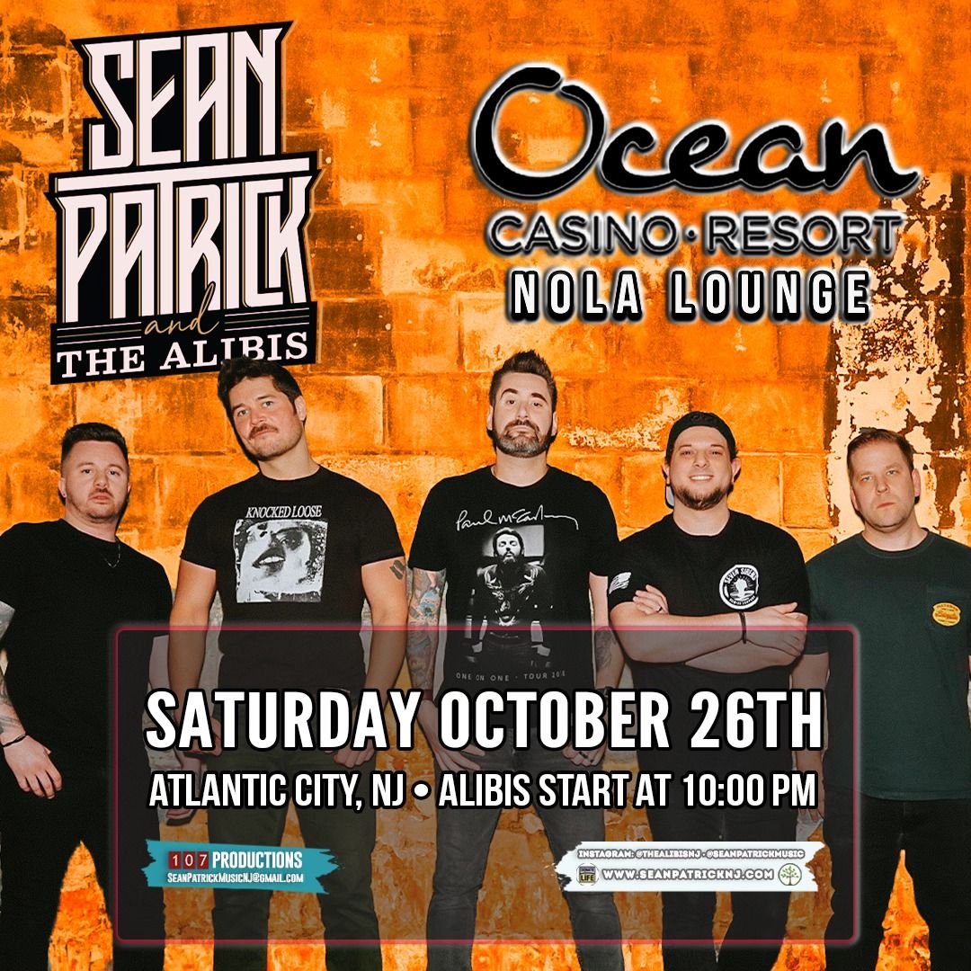 Sean Patrick & The Alibis \u2022 Ocean Casino Resort