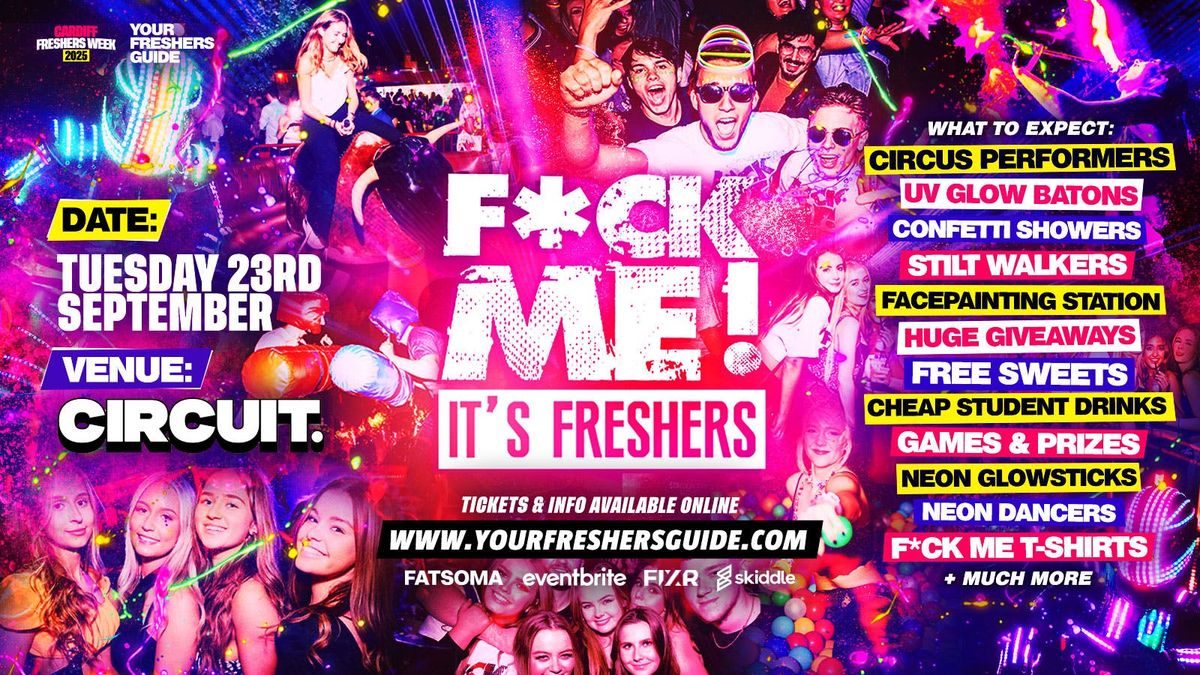 F*CK ME It's Freshers | Cardiff Freshers 2025