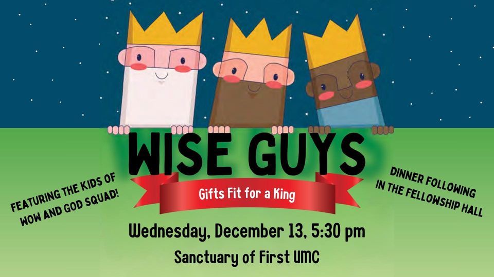 Wise Guys Gifts Fit for a King Christmas Play First United Methodist Church Stephenville