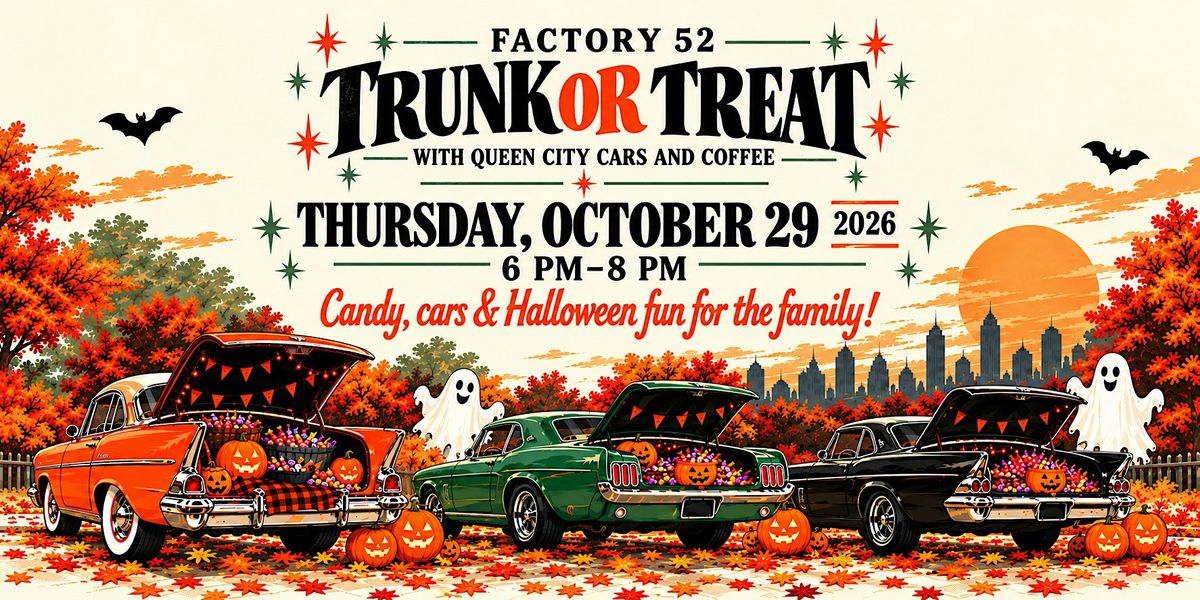 Trunk-or-Treat at Factory 52 with Queen City Cars & Coffee in Norwood ...