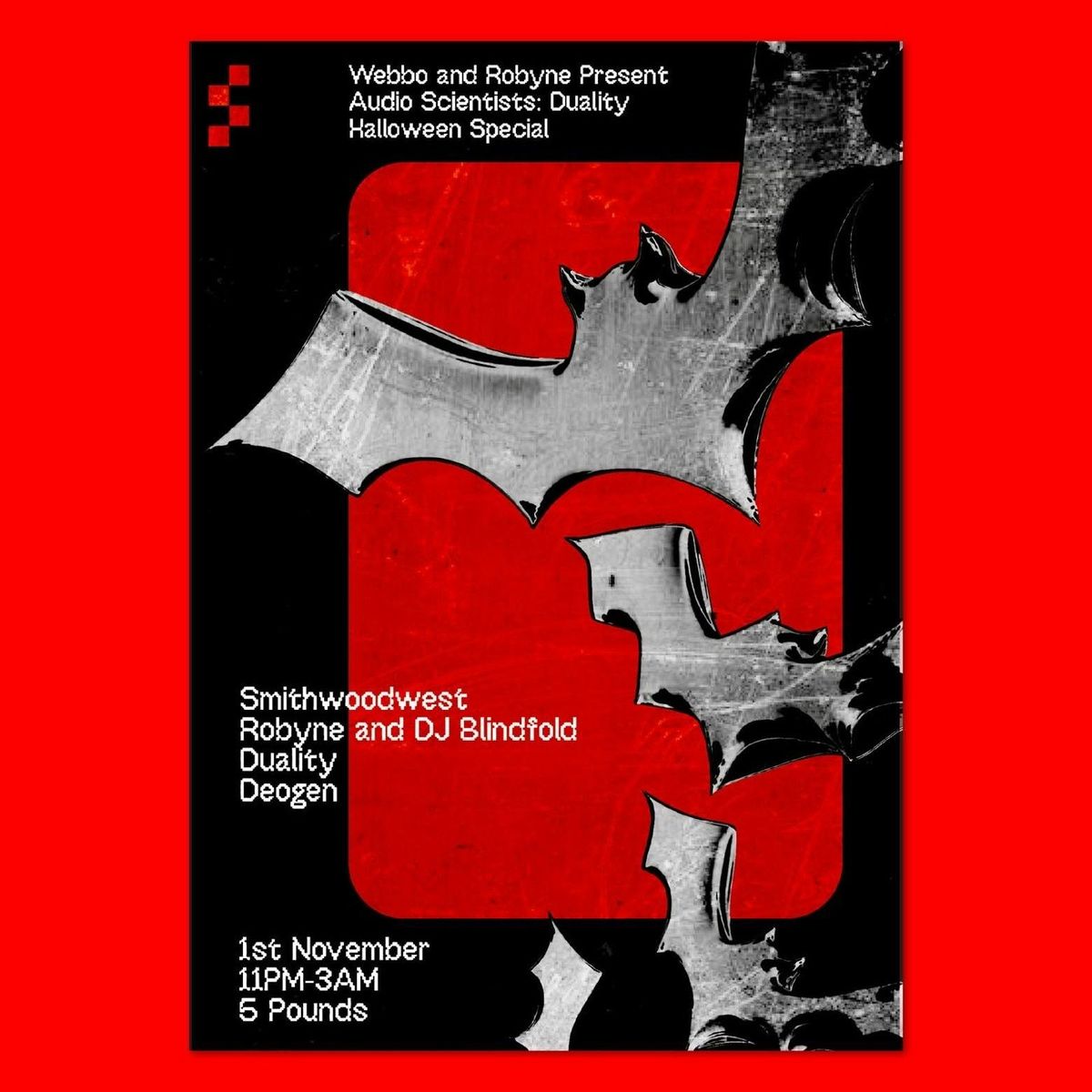 WEBBO AND ROBYNE PRESENT AUDIO SCIENTISTS: DUALITY HALLOWEEN SPECIAL