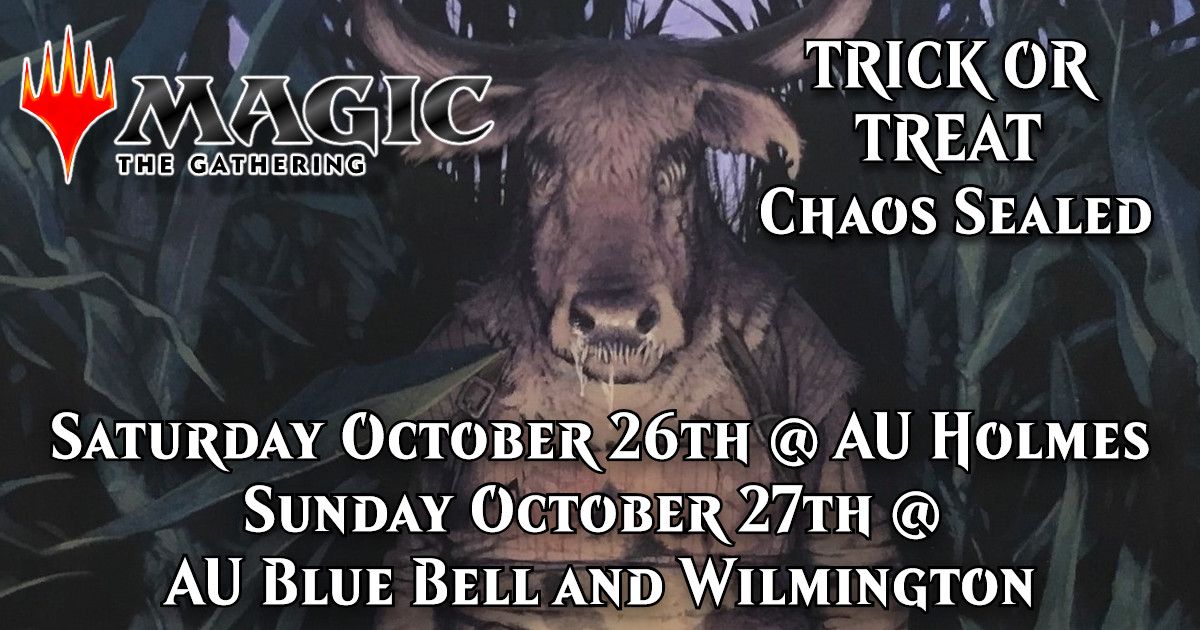 MTG TRICK OR TREAT CHAOS SEALED at Alternate Universes WIlmington!