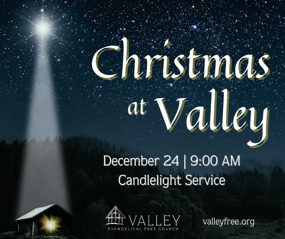 Christmas Eve Candlelight Worship 150 Engler Blvd Chaska, MN, United