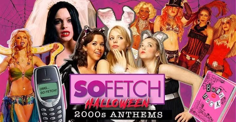 So Fetch - 2000s Halloween Party