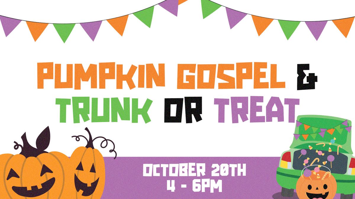 Pumpkin Gospel & Trunk-or-Treat