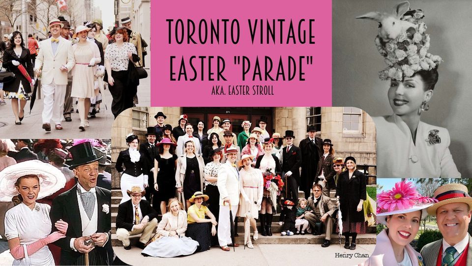 CANCELLATION NOTICE: Toronto Vintage Easter "Parade"