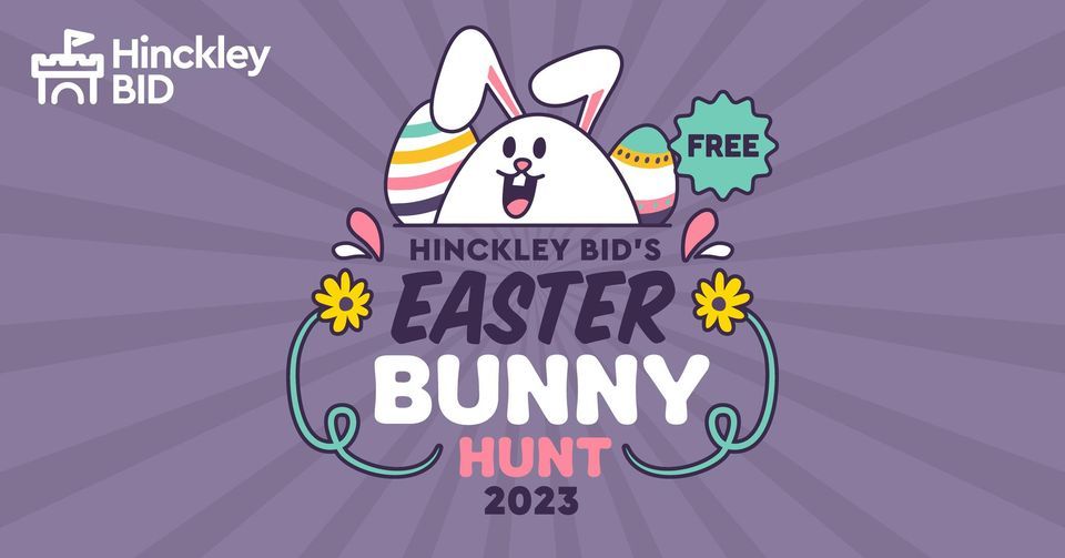 Hinckley BID's Easter Bunny Hunt