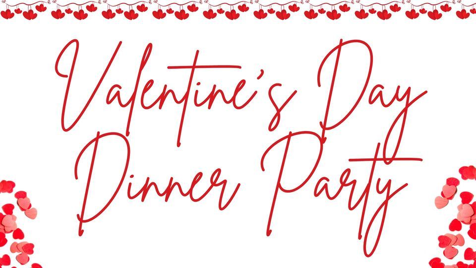 Valentine's Day Dinner Party