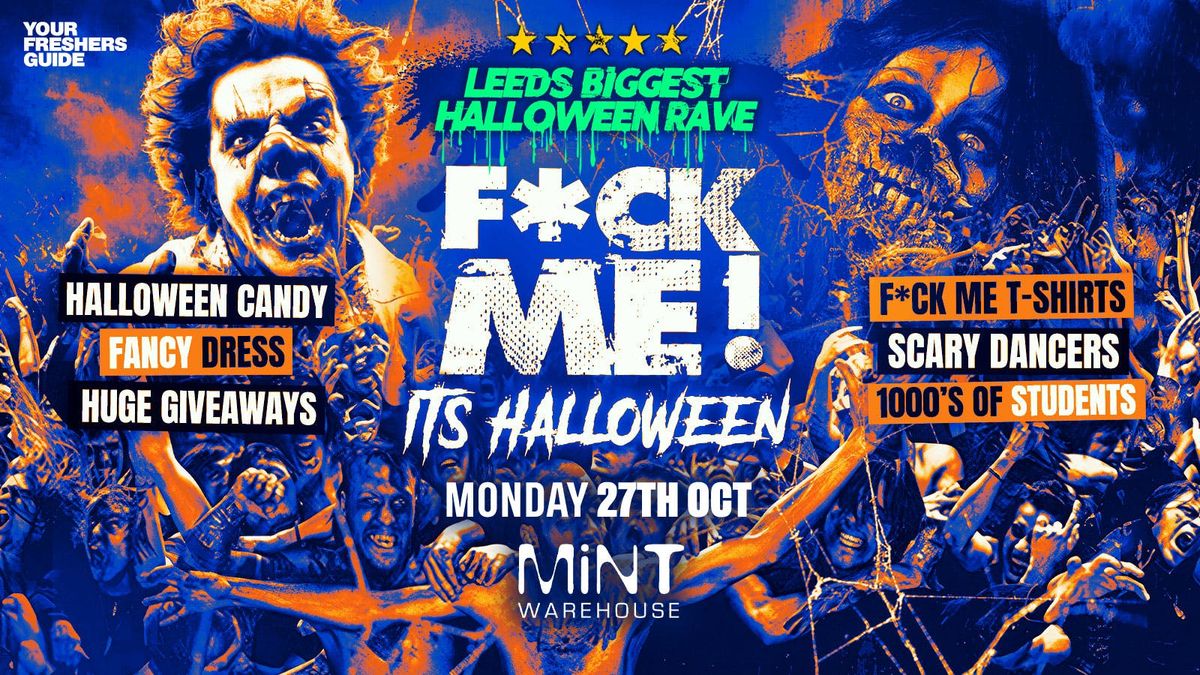 F*CK ME It's Halloween | Leeds Freshers 2025