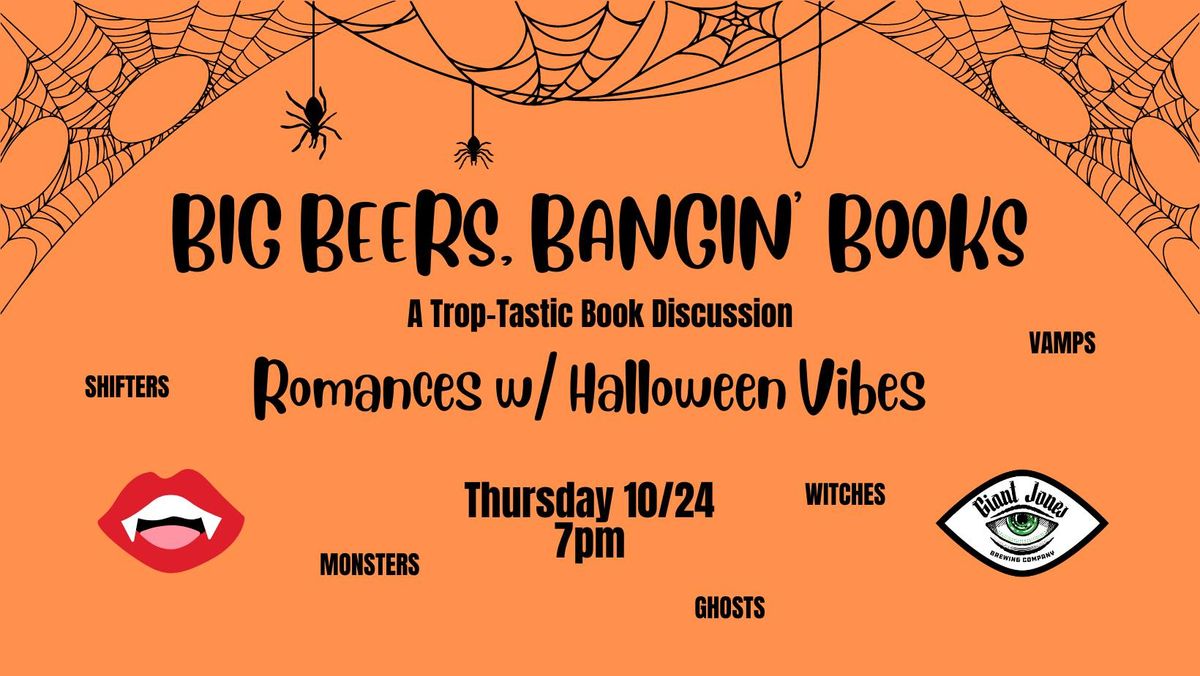 Big Beers, Bangin' Books - Romances w\/Halloween Vibes