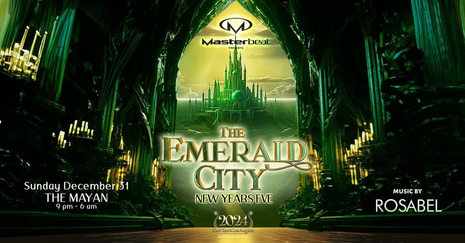 Masterbeat 2024 The Emerald City New Years Eve The Mayan, Los