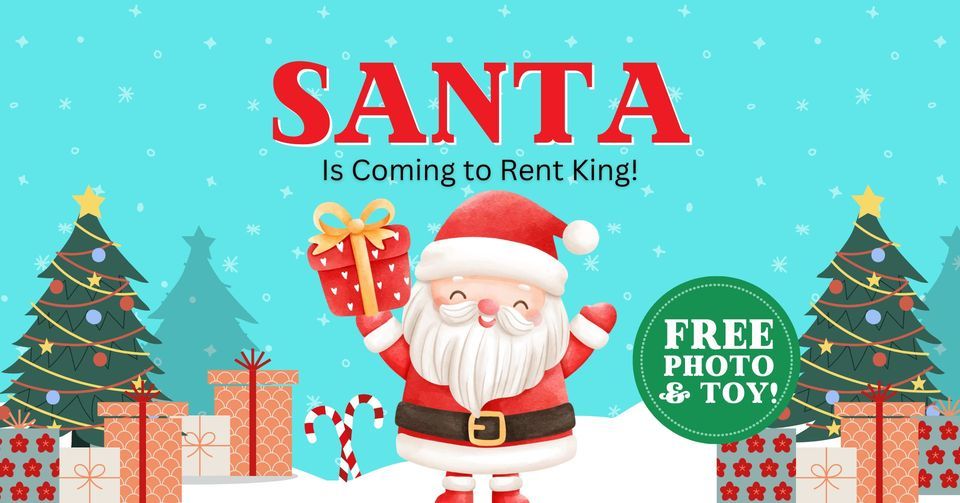 Santas Coming to Rent King! Rent King Zephyrhills December 16, 2023