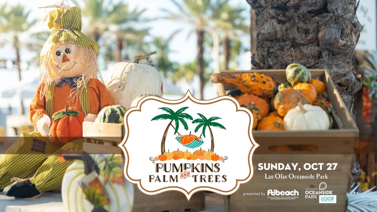 4th annual Pumpkins & Palm Trees