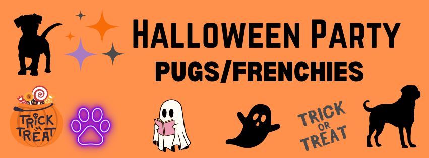 Pugs\/Frenchies - Halloween Party - Glasgow