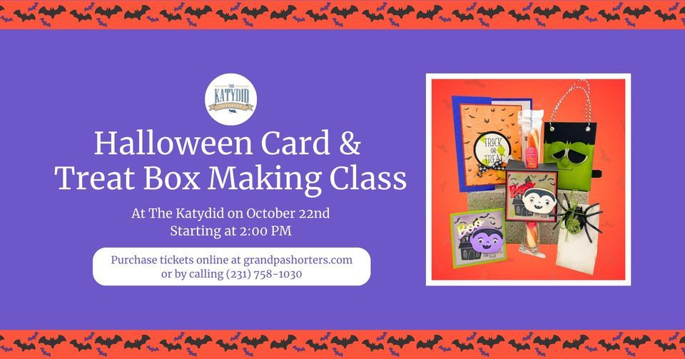 Halloween Card & Treat Box Making Class Petoskey, MI The Katydid