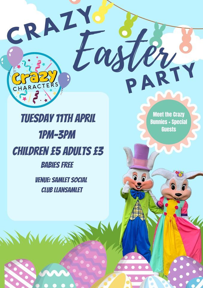 The 'Crazy' Easter Party.