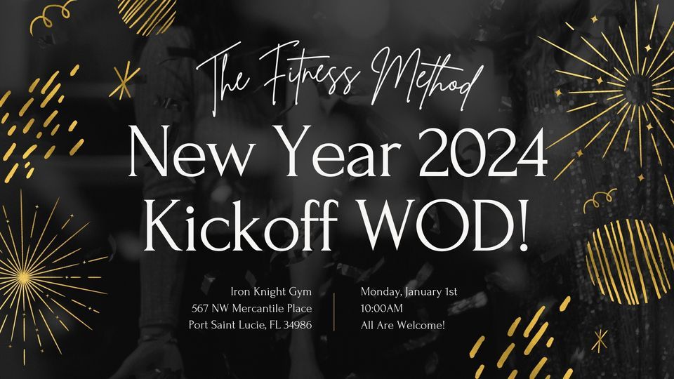 New Year 2024 Kickoff WOD! Iron Knight Gym, Port Saint Lucie, FL