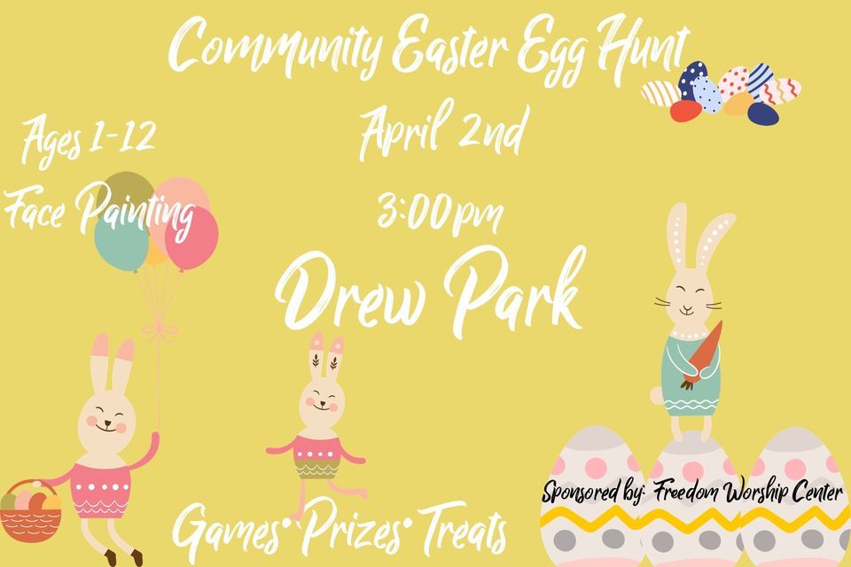 2nd Annual Community Easter Egg Hunt Drew Park, Lake Charles, LA