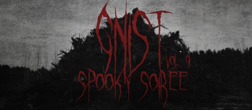 GNIST #9: Spooky Soir\u00e9e