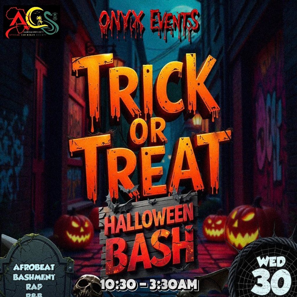 Trick or Treat : Halloween bash!